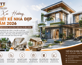 Xu Hướng Thiết Kế Nhà Đẹp Năm 2026